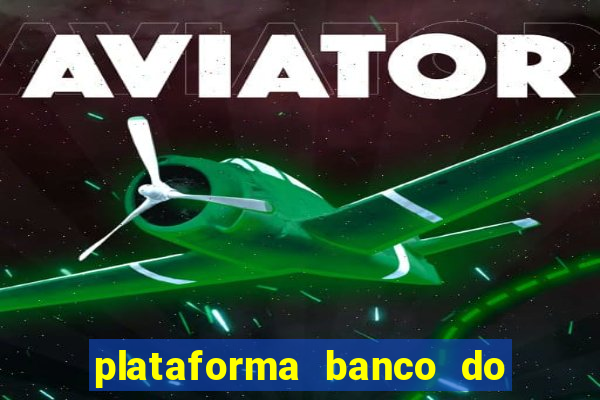 plataforma banco do brasil 777 bet